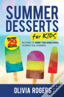 Summer Desserts For Kids (3rd Edition)