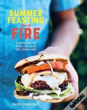Summer Feasting From The Fire