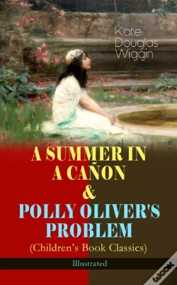 Capa do artigo Summer In A Canon & Polly Oliver'S Problem (Children'S Book Classics) - Illustrated