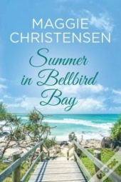 Summer In Bellbird Bay