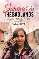Summer In The Badlands