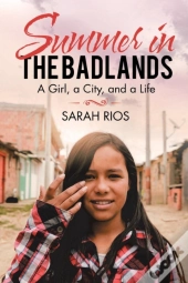 Summer In The Badlands