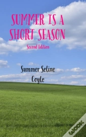 Summer Is A Short Season