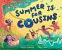 Summer Is For Cousins - Preview