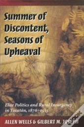Summer Of Discontent, Seasons Of Upheaval