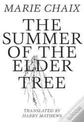Summer Of The Elder Tree