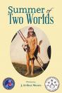 Summer Of Two Worlds (2nd Edition) Full Color - Preview
