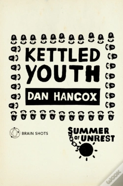Capa do artigo Summer Of Unrest: Kettled Youth