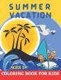 Summer Vacation Coloring Book For Kids Ages 2+. - Preview