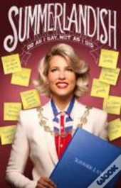 Summerlandish:Lessons I Never Learnt