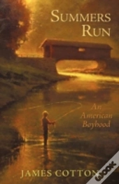 Summers Run: An American Boyhood