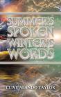 Summer'S Spoken Winter'S Words - Preview