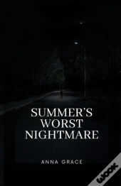 Summer'S Worst Nightmare