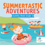 Summertastic Adventures Activity Book Grade 2 - Preview