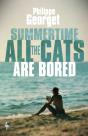Summertime, All The Cats Are Bored - Preview