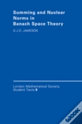 Summing And Nuclear Norms In Banach Space Theory