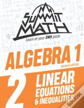 Summit Math Algebra 1 Book 2: Linear Equ