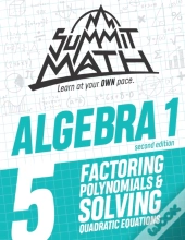Summit Math Algebra 1 Book 5: Factoring