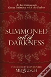 Summoned Out Of Darkness