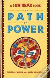 Sun Bear: The Path Of Power
