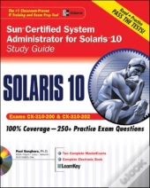Sun Certified System Administrator For Solaris 10 Study Guide (Exams Cx-310-200 & Cx-310-202)