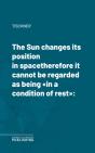 Sun Changes Its Position In Spacetherefore It Cannot Be Regarded As Being &Quote;In A Condition Of Rest&Quote; - Preview