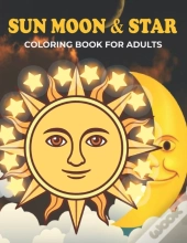Sun Moon & Star Coloring Book For Adults