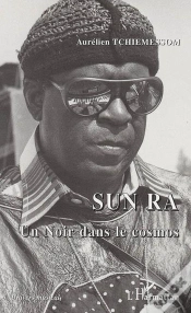 Capa do artigo Sun Ra ; Un Noir Dans Le Cosmos