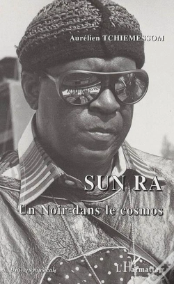 Capa do artigo Sun Ra ; Un Noir Dans Le Cosmos