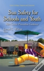 Sun Safety For Schools & Youth