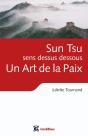 Sun Tsu Sens Dessus Dessous, Un Art De La Paix - Preview
