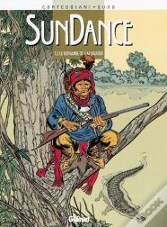 Sundance Tome 3 ; Le Royaume De L'Alligator