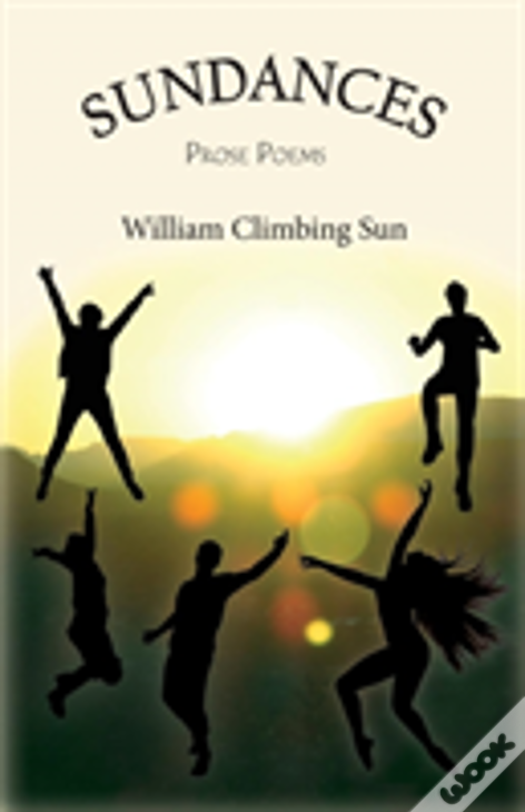 Sundances: Prose Poems