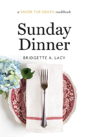 Sunday Dinner - Preview