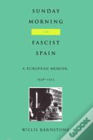 Sunday Morning In Fascist Spain