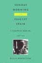 Sunday Morning In Fascist Spain - Preview