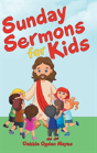 Sunday Sermons For Kids - Preview