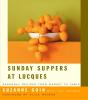 Sunday Suppers At Lucques - Preview