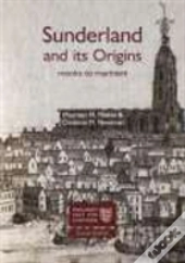Sunderland And Its Origins