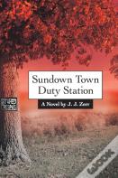 Sundown Town Duty Station