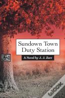 Sundown Town Duty Station