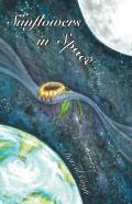 Sunflowers In Space