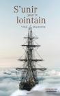 S'Unir Pour Le Lointain - Preview