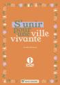 S'Unir Pour Une Ville Vivante - Preview