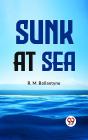 Sunk At Sea - Preview