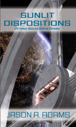 Capa do artigo Sunlit Dispositions (A Hard Boiled Space Opera)
