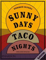 Sunny Days, Taco Nights