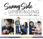 Sunny Side Upbringing - Preview