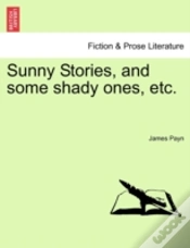 Capa do artigo Sunny Stories, And Some Shady Ones, Etc.