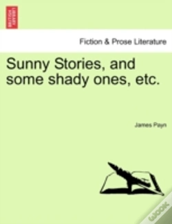 Capa do artigo Sunny Stories, And Some Shady Ones, Etc.